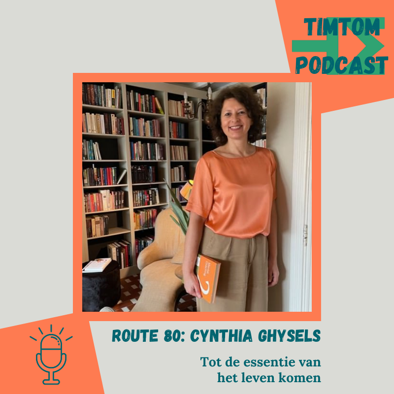 ROUTE 80 – Tot de essentie van het leven komen – met Cynthia Ghysels