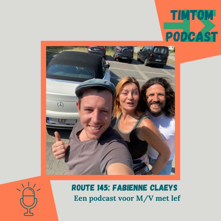 Een podcast voor M/V met Lef – Route 145 met Fabienne Claeys