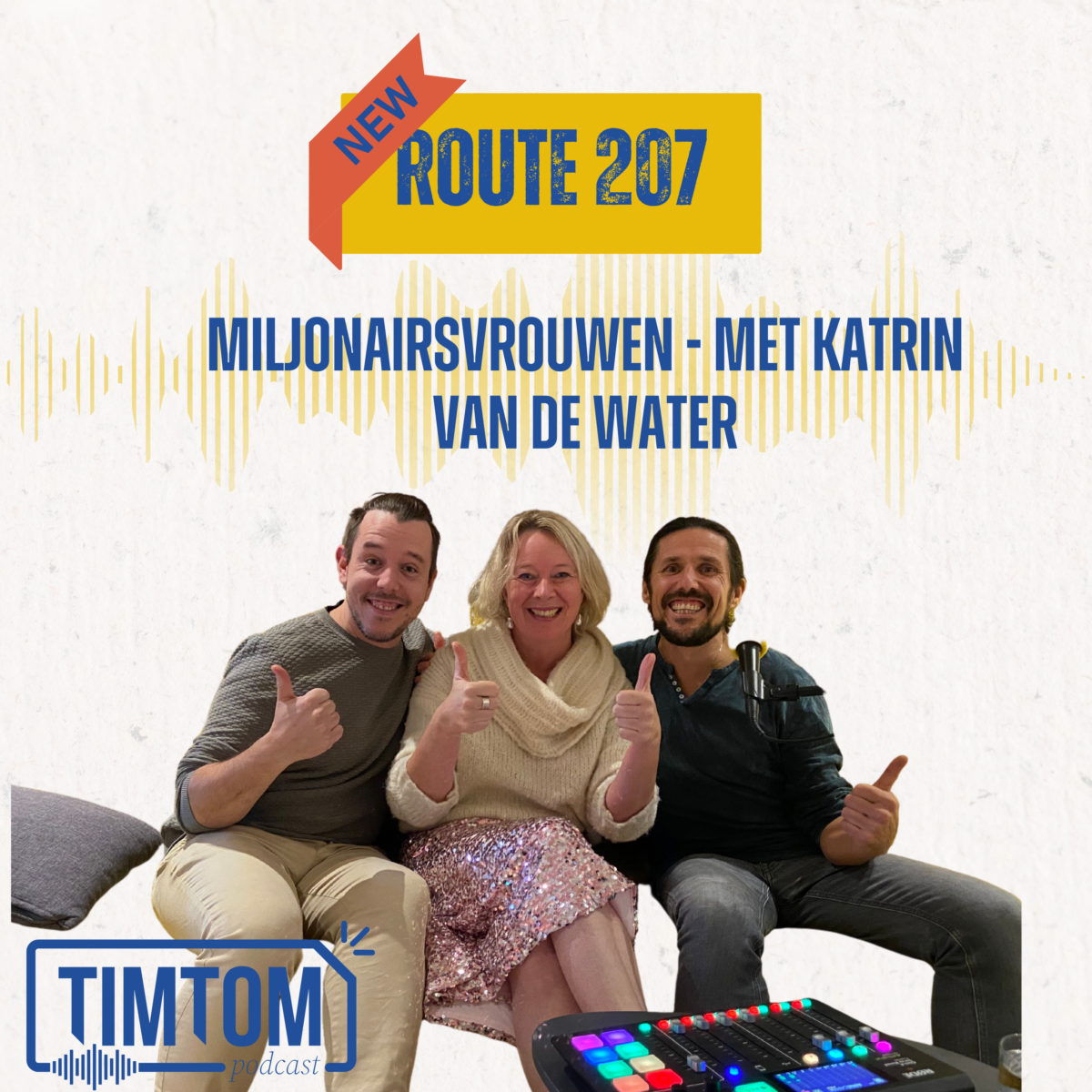 Miljonairsvrouwen – met Katrin Van de Water – Route 207