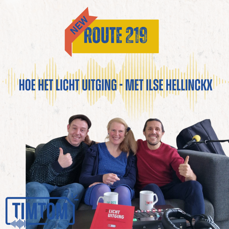 Hoe het licht uitging – met Ilse Hellinckx – Route 219